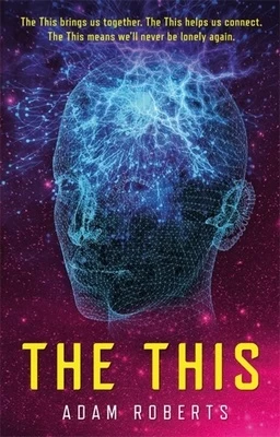 The This by Adam Roberts