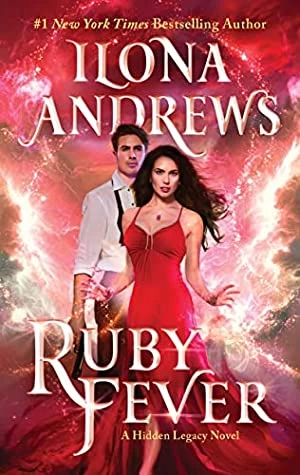 Ruby Fever (Hidden Legacy #6) by Ilona Andrews