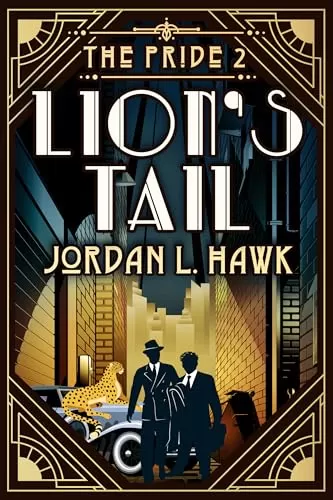 Lion's Tail (The Pride #2) by Jordan L. Hawk