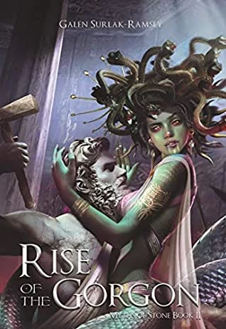 Rise of the Gorgon (Myths of Stone #2) by Galen Surlak-Ramsey