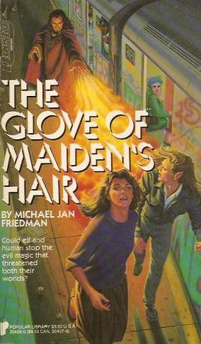 The Glove of Maiden's Hair by Michael Jan Friedman