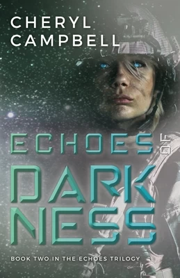 Echoes of Darkness (Echoes Trilogy #2) by Cheryl Campbell