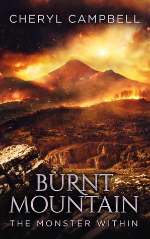 The Monster Within (Burnt Mountain #1) by Cheryl Campbell