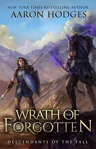 Wrath of the Forgotten (Descendants of the Fall #2) by Aaron Hodges