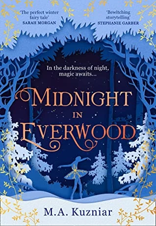 Midnight in Everwood by M. A. Kuzniar