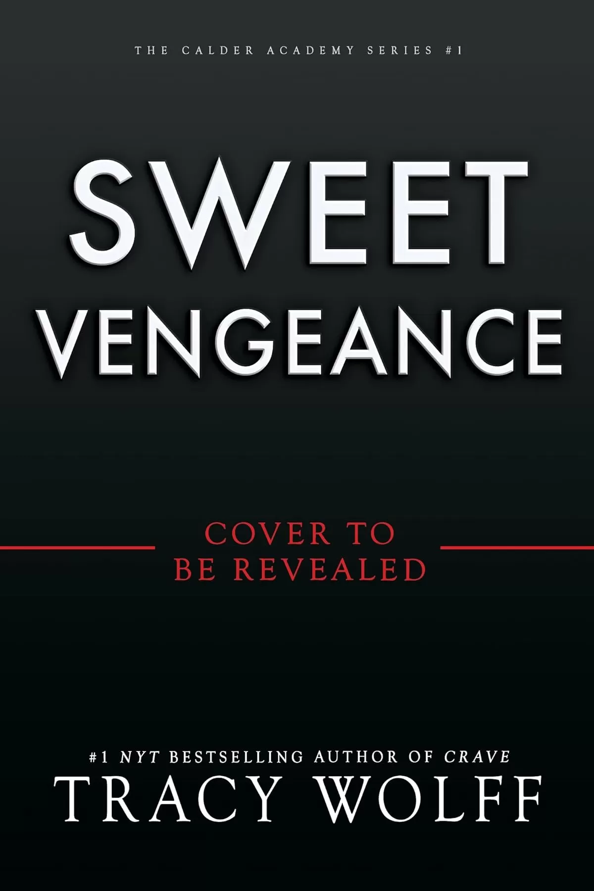 Sweet Vengeance (The Calder Academy #3) by Tracy Wolff