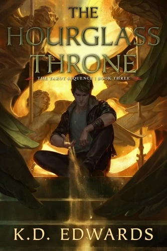 The Hourglass Throne (The Tarot Sequence #3) by K. D. Edwards