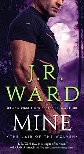 Mine (The Lair of the Wolven #3) by J. R. Ward