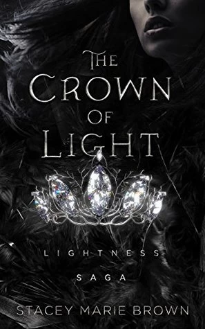 The Crown of Light (Lightness Saga #1) by Stacey Marie Brown