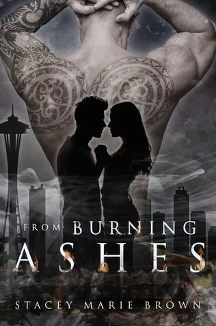 From Burning Ashes (Collector #4) by Stacey Marie Brown