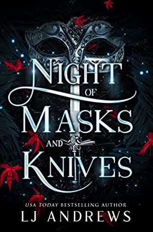 Night of Masks and Knives (The Broken Kingdoms #4) by LJ Andrews