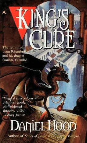 King's Cure (Fanuilh / Liam Rhenford #5) by Daniel Hood