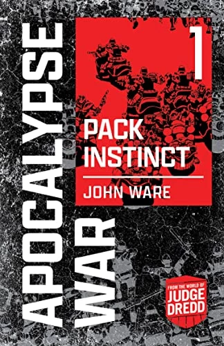 The Apocalypse War: Pack Instinct (The Apocalypse War #1) by John Ware