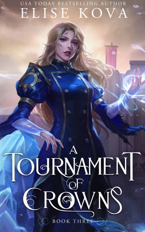 A Tournament of Crowns (A Trial of Sorcerers #3) by Elise Kova