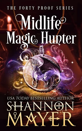 Midlife Magic Hunter (Forty Proof #7) by Shannon Mayer