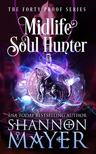 Midlife Soul Hunter (Forty Proof #8) by Shannon Mayer