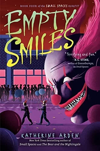 Empty smiles (Small Spaces #4) by Katherine Arden