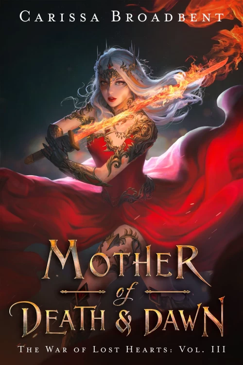 Mother of Death and Dawn (The War of Lost Hearts #3) by Carissa Broadbent