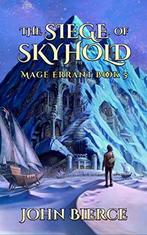 The Siege of Skyhold (Mage Errant #5) by John Bierce