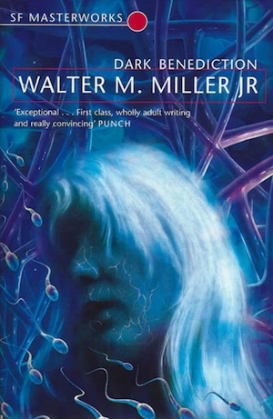 Dark Benediction by Walter M. Miller, Jr.