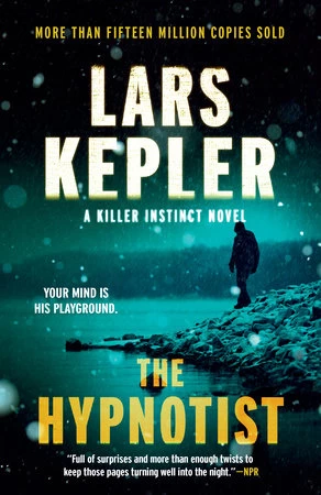 The Hypnotist (Killer Instinct #1) by Lars Kepler