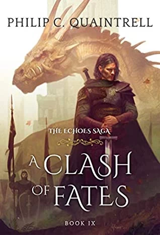 A Clash of Fates (The Echoes Saga #9) by Philip C. Quaintrell