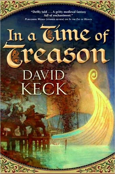 In a Time of Treason (The Tales of Durand #2) by David Keck