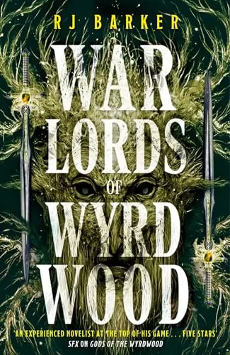 Warlords of Wyrdwood (The Forsaken Trilogy #2) by RJ Barker