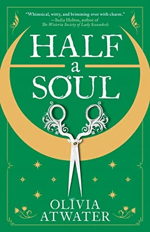 Half a Soul (Regency Faerie Tales #1) by Olivia Atwater