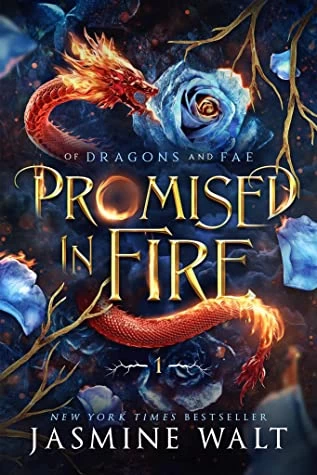 Promised in Fire (Of Dragons and Fae #1) by Jasmine Walt