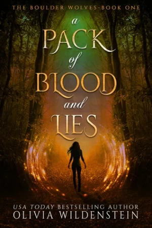 A Pack of Blood and Lies (The Boulder Wolves #1) by Olivia Wildenstein