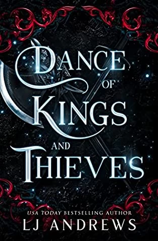 Dance of Kings and Thieves (The Broken Kingdoms #6) by LJ Andrews