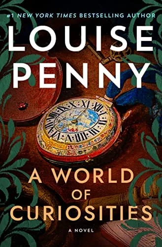 A World of Curiosities (Chief Inspector Gamache #18) by Louise Penny