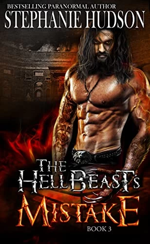 The HellBeast's Mistake (The HellBeast King #3) by Stephanie Hudson