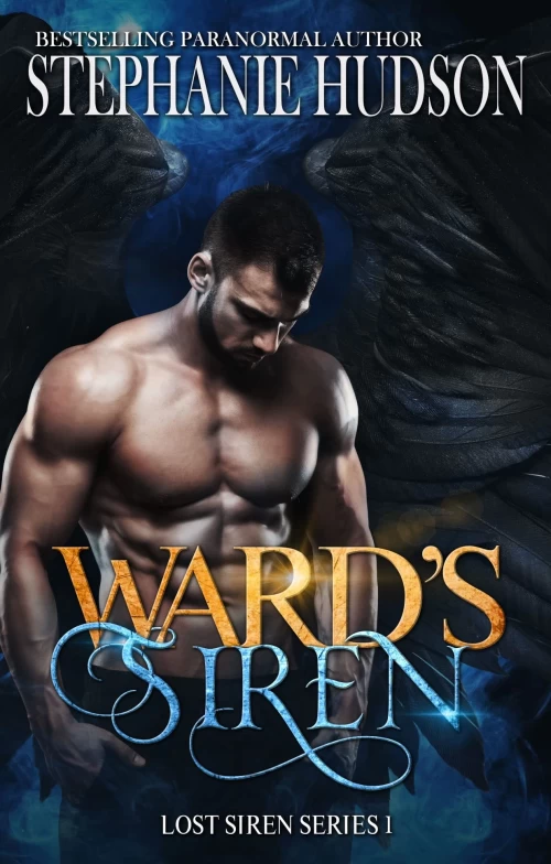 Ward's Siren (Lost Siren #1) by Stephanie Hudson