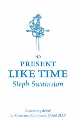 No Present Like Time (Castle Series #2) by Steph Swainston