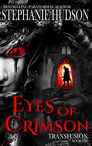 Eyes of Crimson (Transfusion Saga #8) by Stephanie Hudson
