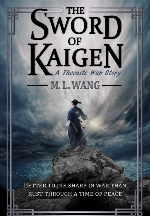 The Sword of Kaigen: A Theonite War Story