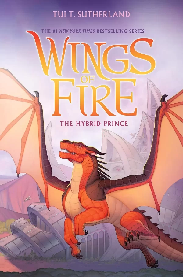 The Hybrid Prince (Wings of Fire #16) by Tui T. Sutherland