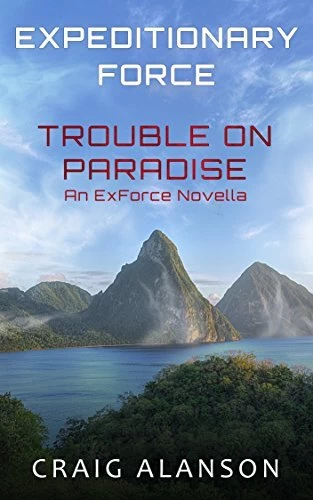 Trouble on Paradise (Expeditionary Force #3.5) by Craig Alanson