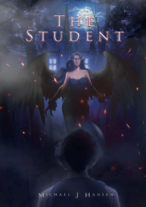 The Student (The Celestial Saga #1) by Michael J Hansen
