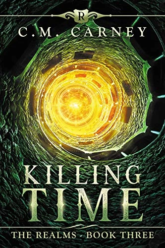 Killing Time (The Realms #3) by C.M. Carney