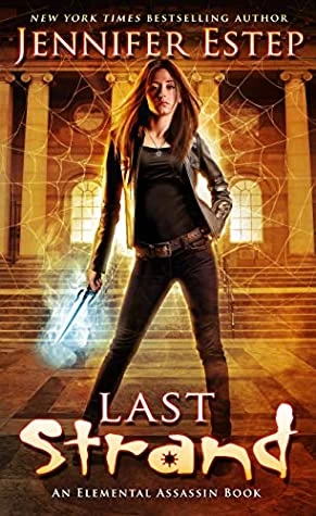 Last Strand (Elemental Assassin #19) by Jennifer Estep