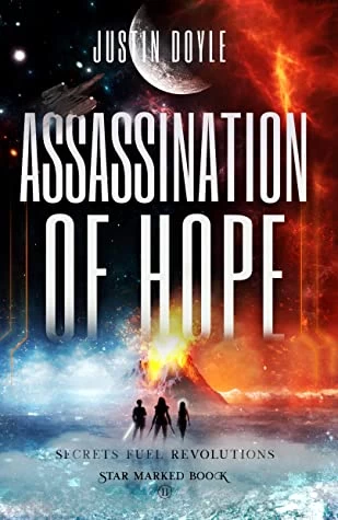 Assassination of Hope (Star Marked #2) by Justin Doyle