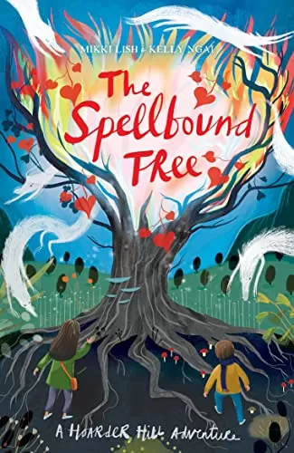 The Spellbound Tree (The House on Hoarder Hill #3) by Mikki Lish, Kelly Ngai