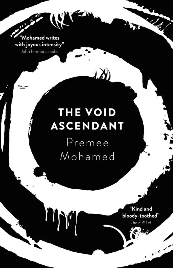 The Void Ascendant (Beneath the Rising #3) by Premee Mohamed