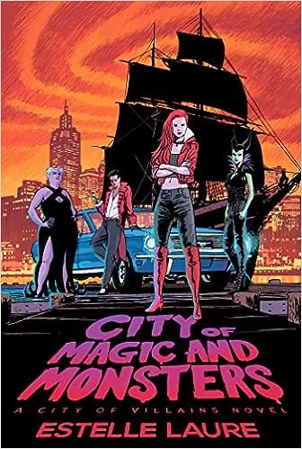 City of Magic and Monsters (City of Villains #3) by Estelle Laure