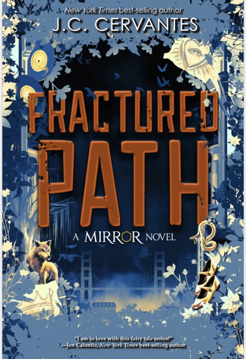 Fractured Path (The Mirror #3) by J. C. Cervantes