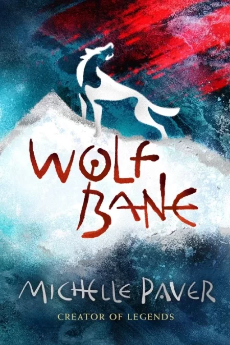 Wolfbane (Chronicles of Ancient Darkness #9) by Michelle Paver