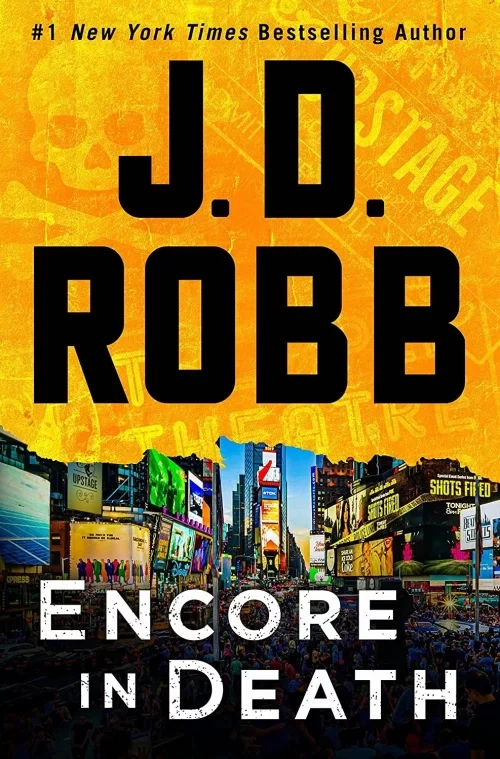 Encore in Death (In Death #56) by J. D. Robb